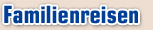 Familienreisen
