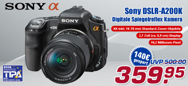 Sony DSLR-A200K - Kit mit 18-70 mm Standard-Zoom-Objektivsatz statt UVP 500.- jetzt nur 359.95