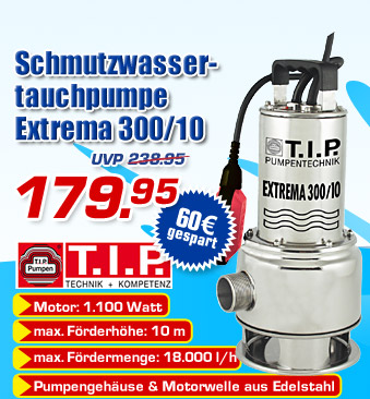 Schmutzwassertauchpumpe Extrema 300/10 - statt 239.95 (UVP) jetzt nur 179.95