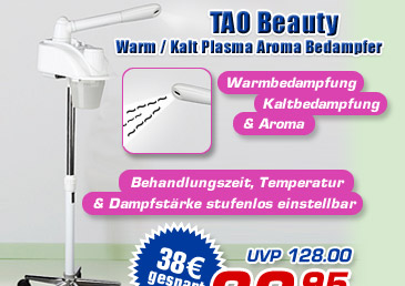 TAO Beauty Warm/ Kalt Plasma Aroma Bedampfer - jetzt statt UVP 128.- nur 89.95 Euro