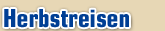 Herbstreisen