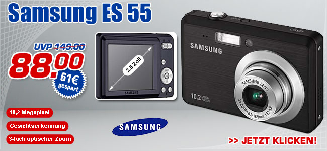 Samsung ES 55 &ndash; statt UVP 149.- jetzt nur 88.-