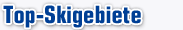 Top-Skigebiete