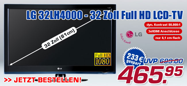 LG 32LH4000 - 32 Zoll Full HD-LCD-Fernseher - statt UVP 699.- jetzt nur 465.95